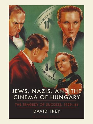 cover image of Jews, Nazis and the Cinema of Hungary